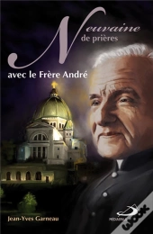 Neuvaine De Prières Avec Le Frère André