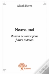 Neuve, Moi
