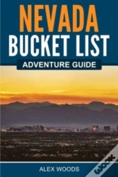 Nevada Bucket List Adventure Guide