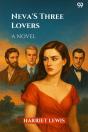 Neva'S Three Lovers A Novel - Preview