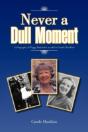 Never A Dull Moment - Preview