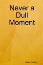 Never A Dull Moment - Preview