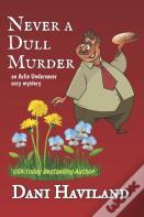 Never A Dull Murder