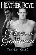 Never A Gentleman