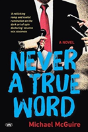 Never A True Word - Preview