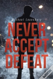 Capa do artigo Never Accept Defeat