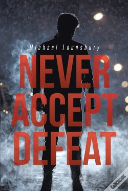 Capa do artigo Never Accept Defeat