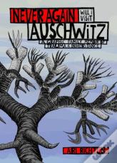 Never Again Will I Visit Auschwitz