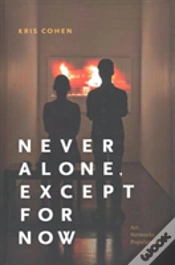 Capa do artigo Never Alone, Except For Now