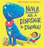 Never Ask A Dinosaur To Dinner (Ne) - Preview
