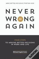 Never Be Wrong Again