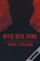 Never Been Found