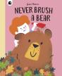 Never Brush A Bear - Preview