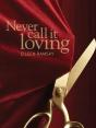 Never Call It Loving - Preview