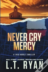 Never Cry Mercy (Jack Noble #10)