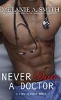 Never Date A Doctor - Preview