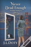 Never Dead Enough