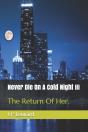 Never Die On A Cold Night Iii - Preview