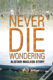 Capa do artigo Never Die Wondering: Alistair Macleod St