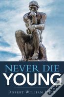 Never Die Young