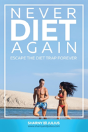 Never Diet Again - Preview