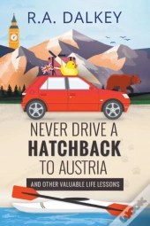 Never Drive A Hatchback To Austria  And