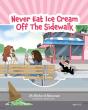 Never Eat Ice Cream Off The Sidewalk - Preview