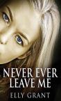 Never Ever Leave Me - Preview