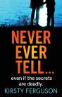 Never Ever Tell - Preview