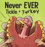 Never Ever Tickle A Turkey - Preview