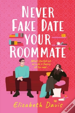 Capa do artigo Never Fake Date Your Roommate
