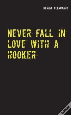 Capa do artigo Never Fall In Love With A Hooker