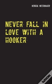 Capa do artigo Never Fall In Love With A Hooker