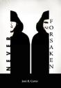 Never Forsaken - Preview