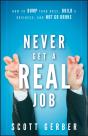 Never Get A "Real" Job - Preview
