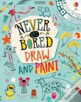 Never Get Bored Draw And Paint