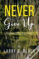 Never Give Up
