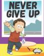 Never Give Up - Preview