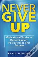 Never Give Up