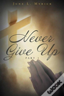 Never Give Up