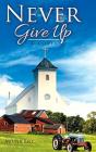 Never Give Up - Preview