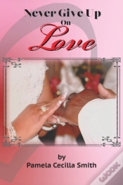 Capa do artigo Never Give Up On Love