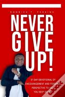 Never Give Up!