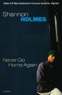 Never Go Home Again - Preview