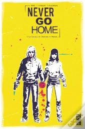 Never Go Home Tome 1 ; La Cavale De Duncan Et Maddie