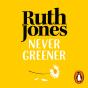 Never Greener - Preview