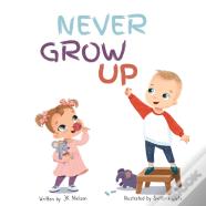Never Grow Up