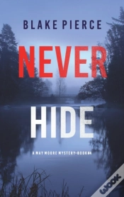 Capa do artigo Never Hide (A May Moore Suspense Thriller-Book 4)