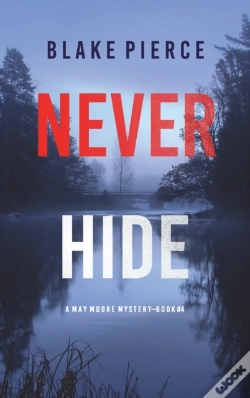 Capa do artigo Never Hide (A May Moore Suspense Thriller-Book 4)