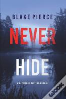 Never Hide (A May Moore Suspense Thriller-Book 4)
